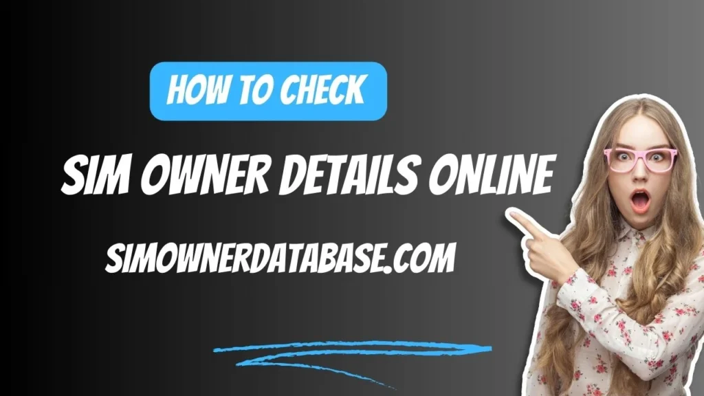 How to Check Sim Owner Details Online