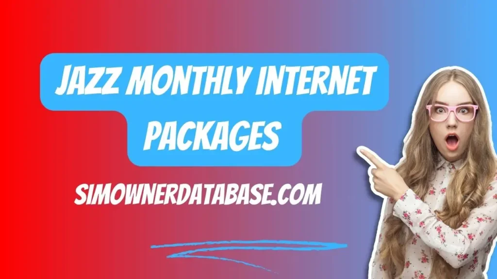 Jazz Monthly Internet Packages 2024 – Stay Connected with Affordable Plans