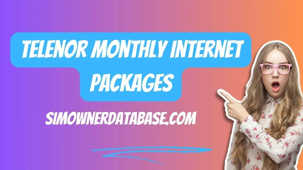 Telenor Monthly Internet Packages 2024: The Best Plans for You