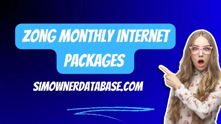 Zong Monthly Internet Packages 2024 - Best Plans for You